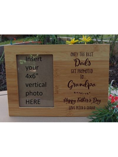 Personalised Bamboo Engraved photo frame, hold4x6"photo-  Gift for Grandpa-Father's day gift-Birthday gift for Dad- Only the best Dads get promoted to Grandpa