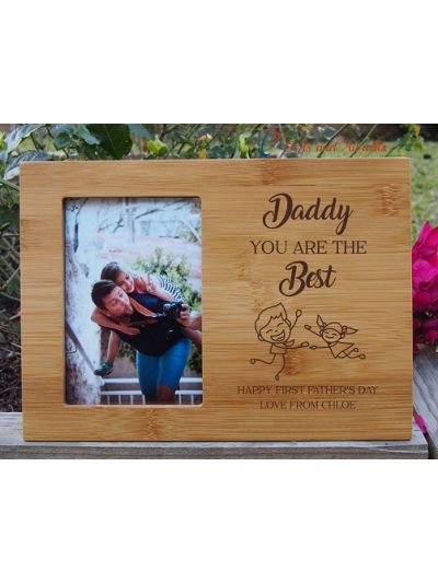 Personalised Bamboo Engraved photo frame, hold4x6"photo-  Gift for Dad-First Father's day gift-Birthday gift for Dad- Daddy you are the best
